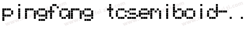 pingfang tcsemiboid字体转换